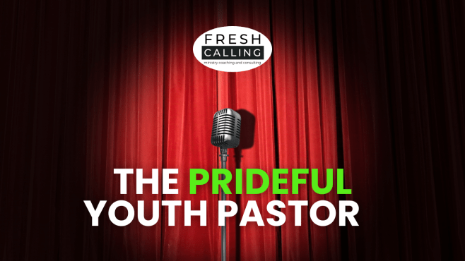 The Prideful Youth&nbsp;Pastor