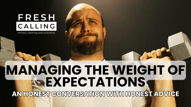 Managing the Weight of Expectations in Youth&nbsp;Ministry